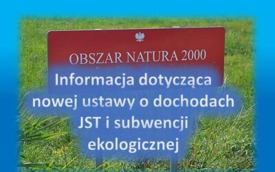 Informacja dotycząca nowej ustawy o dochodach JST i subwencji ekologicznej