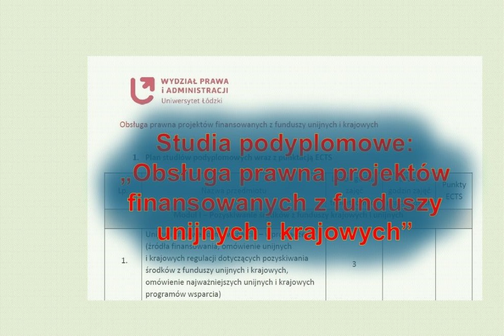 Studia podyplomowe: „Obsługa prawna projektów finansowanych z funduszy unijnych i krajowych” – trwa nabór!